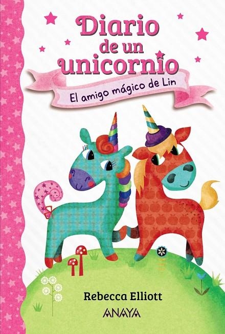 Diario de un unicornio 1. El amigo mágico de Lin | 9788469875612 | Elliott, Rebecca | Librería Castillón - Comprar libros online Aragón, Barbastro