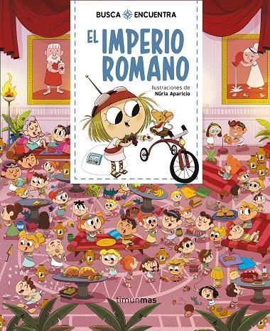 Busca y encuentra. El Imperio romano | 9788408222378 | Aparicio, Nuria | Librería Castillón - Comprar libros online Aragón, Barbastro