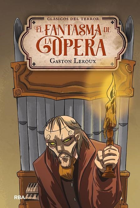 El fantasma de la Ópera | 9788427219342 | Gastón Leroux | Librería Castillón - Comprar libros online Aragón, Barbastro