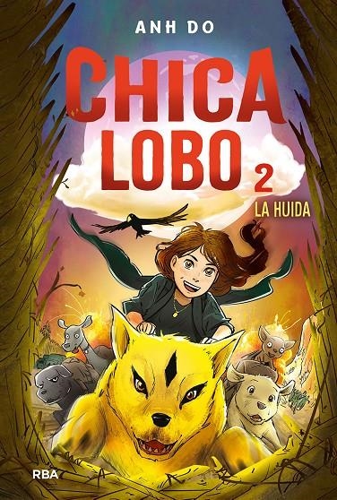 Chica lobo 2. La huida | 9788427220782 | Anh Do | Librería Castillón - Comprar libros online Aragón, Barbastro