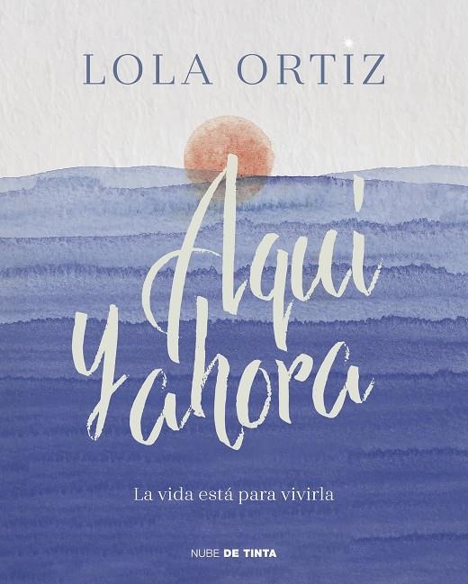 Aquí y ahora | 9788417605520 | Lola Ortiz | Librería Castillón - Comprar libros online Aragón, Barbastro