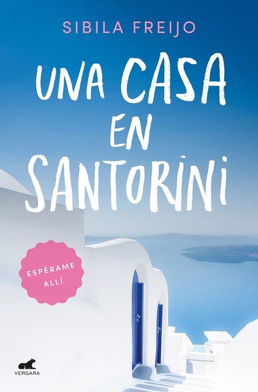 Una casa en Santorini | 9788418045103 | Sibila Freijo | Librería Castillón - Comprar libros online Aragón, Barbastro