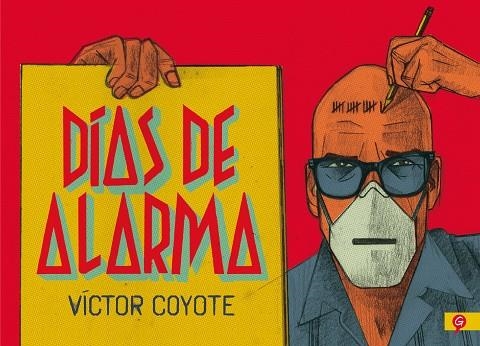 Días de alarma | 9788416131778 | Víctor Coyote | Librería Castillón - Comprar libros online Aragón, Barbastro