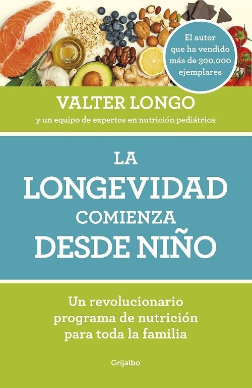 La longevidad comienza desde niño | 9788418007279 | Valter Longo | Librería Castillón - Comprar libros online Aragón, Barbastro