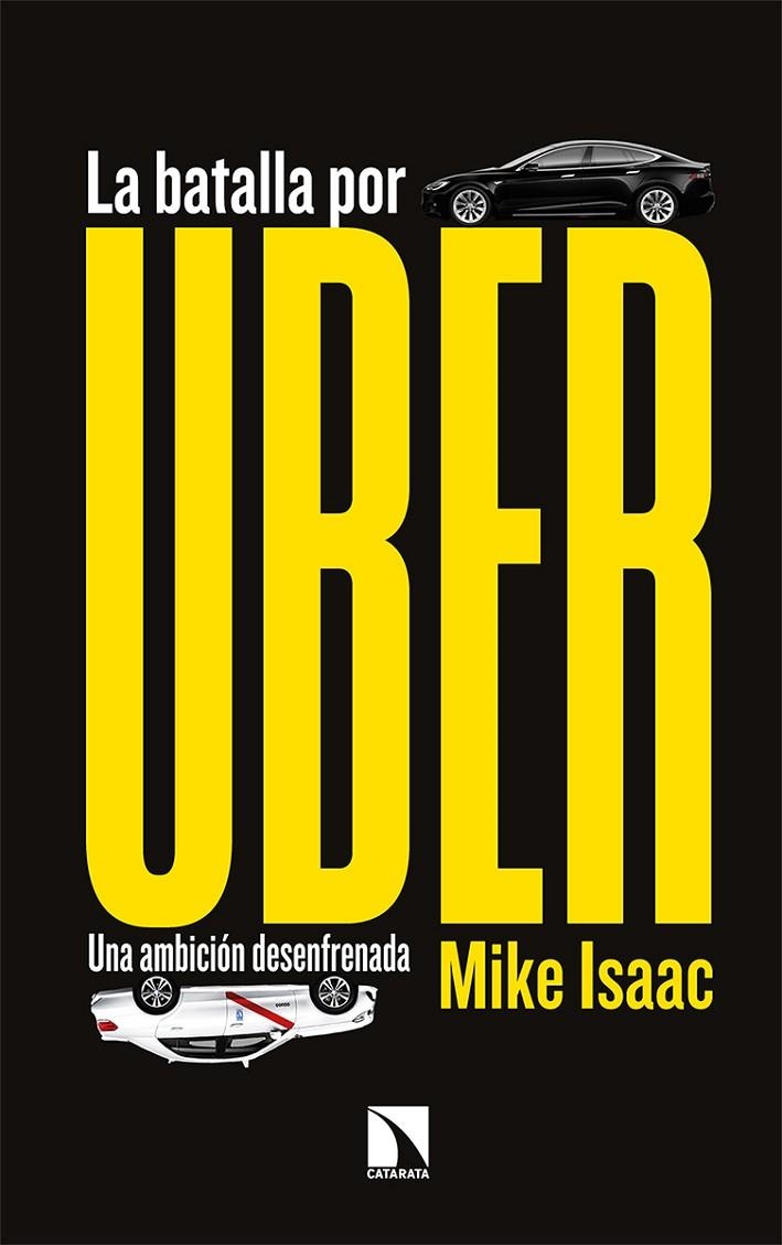 La batalla por Uber | 9788490979594 | Isaac, Mike | Librería Castillón - Comprar libros online Aragón, Barbastro