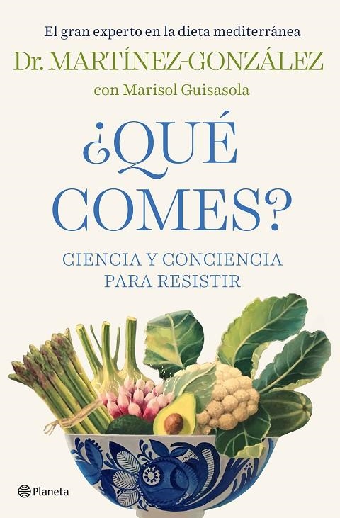 ¿Qué comes? | 9788408232438 | Martínez-González, Miguel Ángel | Librería Castillón - Comprar libros online Aragón, Barbastro