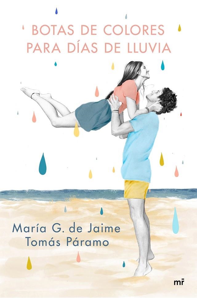 Botas de colores para días de lluvia | 9788427047501 | G. de Jaime & Tomás Páramo, María | Librería Castillón - Comprar libros online Aragón, Barbastro