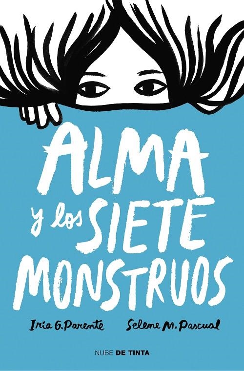 Alma y los siete monstruos | 9788417605575 | G. Parente, Iria ; M. Pascual, Selene | Librería Castillón - Comprar libros online Aragón, Barbastro