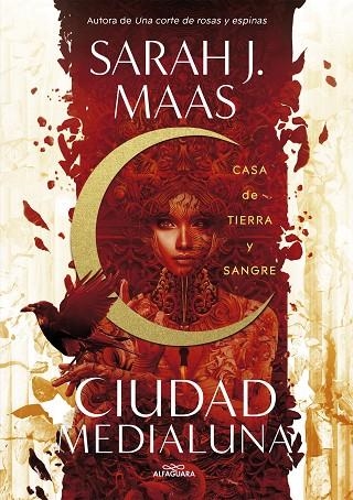 Casa de tierra y sangre (Ciudad Medialuna 1) | 9788420452883 | Sarah J. Maas | Librería Castillón - Comprar libros online Aragón, Barbastro