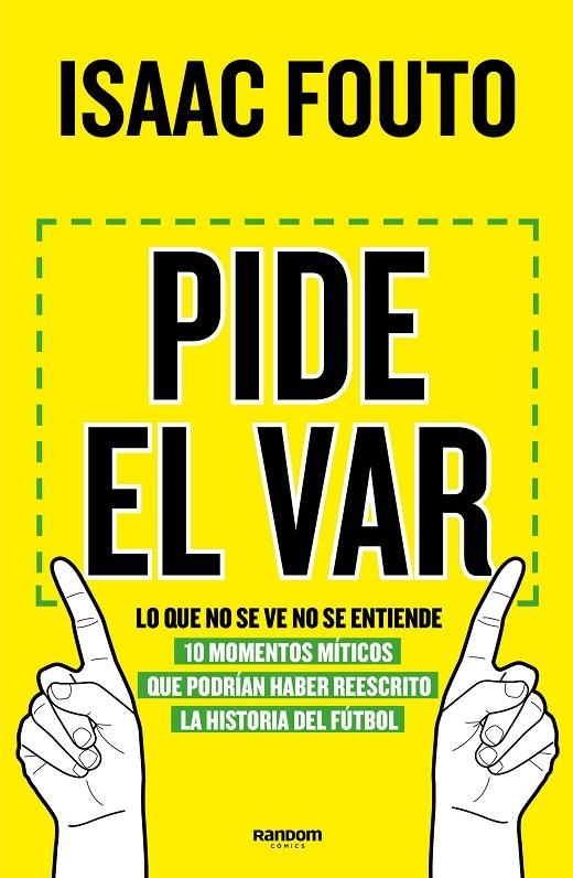 Pide el VAR. Lo que no se ve no se entiende | 9788417247744 | Isaac Fouto | Librería Castillón - Comprar libros online Aragón, Barbastro