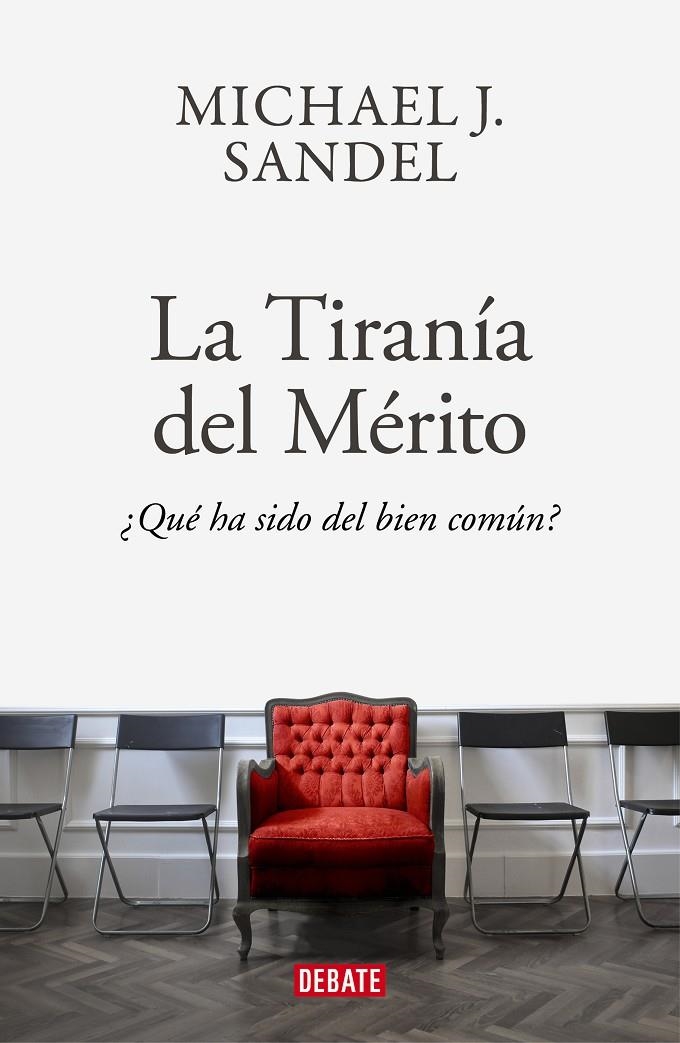 La tiranía del mérito | 9788418006340 | Michael J. Sandel | Librería Castillón - Comprar libros online Aragón, Barbastro