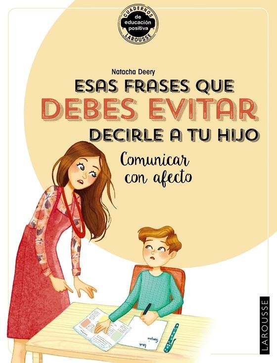 Esas frases que debes evitar decirle a tu hijo. Comunicar con afecto | 9788418100406 | Deery, Natacha | Librería Castillón - Comprar libros online Aragón, Barbastro