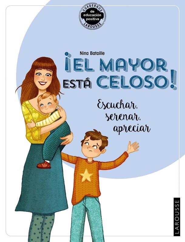 ¡El mayor está celoso! Escuchar, serenar, apreciar | 9788418100376 | Bataille, Nina | Librería Castillón - Comprar libros online Aragón, Barbastro