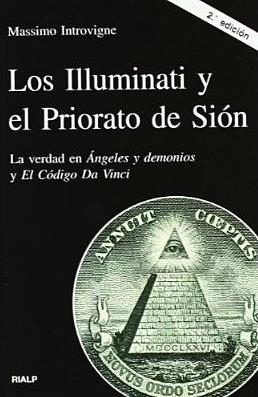 ILLUMINATI Y EL PRIORATO DE SION, LOS | 9788432135613 | INTROVIGNE, MASSIMO | Librería Castillón - Comprar libros online Aragón, Barbastro