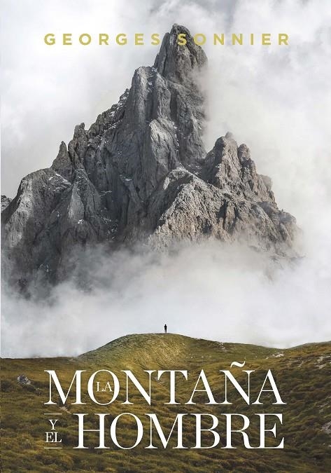 La montaña y el hombre | 9788417893590 | Sonnier, Georges | Librería Castillón - Comprar libros online Aragón, Barbastro