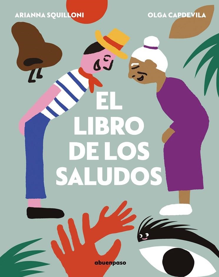 El libro de los saludos | 9788417555399 | Squilloni, Arianna | Librería Castillón - Comprar libros online Aragón, Barbastro