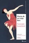 DIARIO DE UN VIEJO LOCO | 9788417419523 | TANIZAKI JUNICHIRO | Librería Castillón - Comprar libros online Aragón, Barbastro