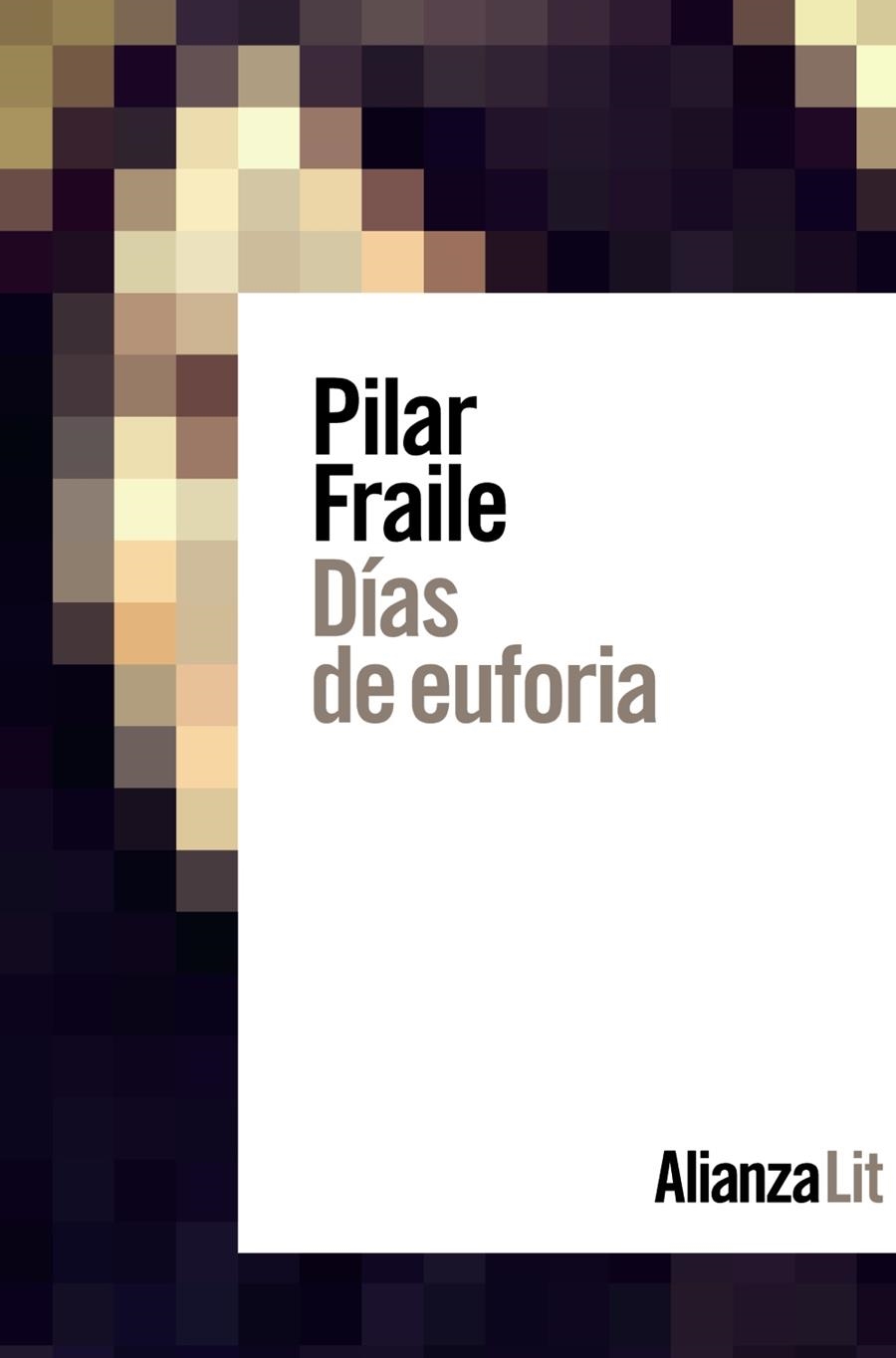 Días de euforia | 9788413620824 | Fraile, Pilar | Librería Castillón - Comprar libros online Aragón, Barbastro