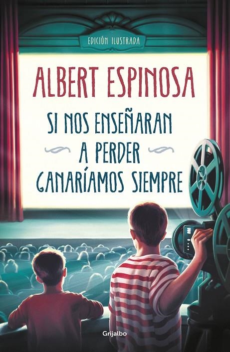 Si nos enseñaran a perder, ganaríamos siempre | 9788425358258 | Albert Espinosa | Librería Castillón - Comprar libros online Aragón, Barbastro