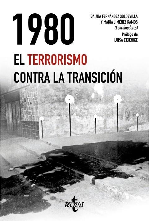 1980. El terrorismo contra la Transición | 9788430979011 | Fernández Soldevilla, Gaizka ; Jiménez Ramos, María ; Etxenike, Luisa ; Avilés Farré, Juan ; Casals, | Librería Castillón - Comprar libros online Aragón, Barbastro