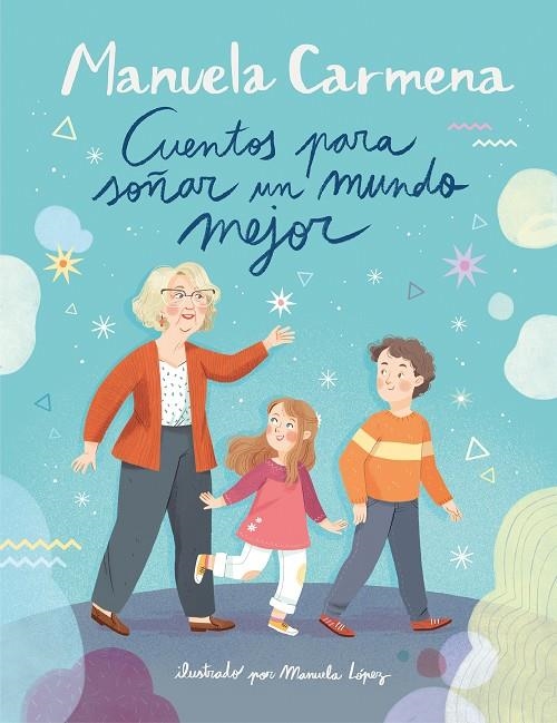 Cuentos para soñar un mundo mejor | 9788417921002 | Manuela Carmena | Librería Castillón - Comprar libros online Aragón, Barbastro