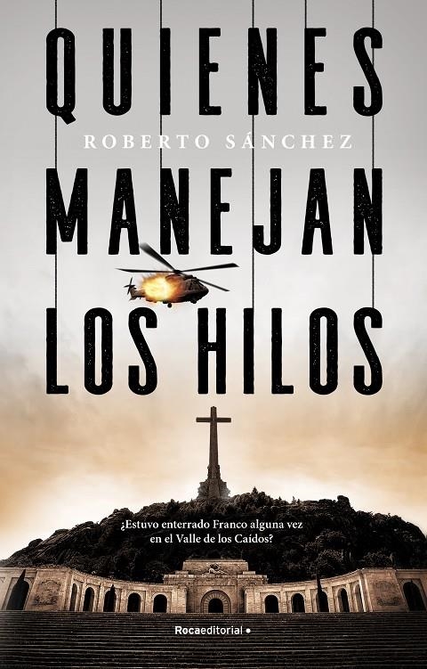 Quienes manejan los hilos | 9788418249464 | Roberto Sánchez | Librería Castillón - Comprar libros online Aragón, Barbastro