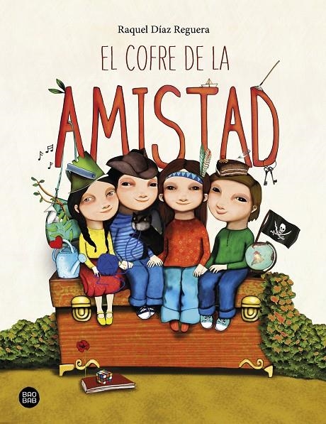 El cofre de la amistad | 9788408233046 | Díaz Reguera, Raquel | Librería Castillón - Comprar libros online Aragón, Barbastro