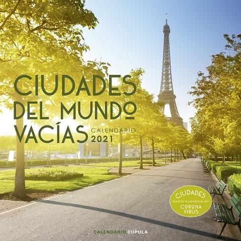 Calendario pared Ciudades del Mundo vacías 2021 | 9788448027650 | VV.AA. | Librería Castillón - Comprar libros online Aragón, Barbastro