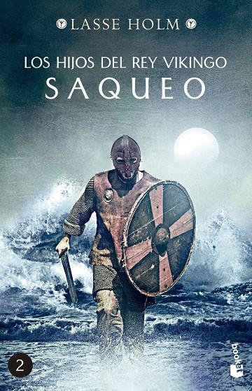 Los hijos del rey vikingo. Saqueo | 9788467060454 | Holm, Lasse | Librería Castillón - Comprar libros online Aragón, Barbastro