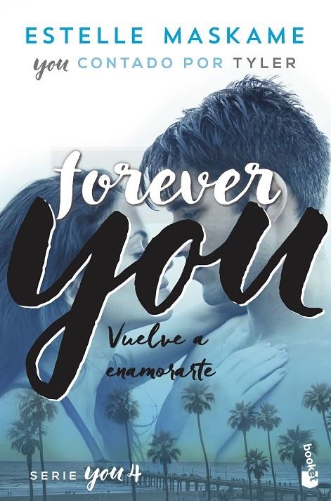 You 4. Forever you | 9788408230519 | Maskame, Estelle | Librería Castillón - Comprar libros online Aragón, Barbastro