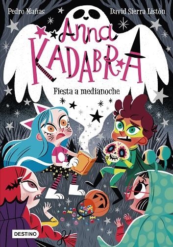 Anna Kadabra 4 : Fiesta a medianoche | 9788408233053 | Mañas, Pedro ; Sierra Listón, David | Librería Castillón - Comprar libros online Aragón, Barbastro