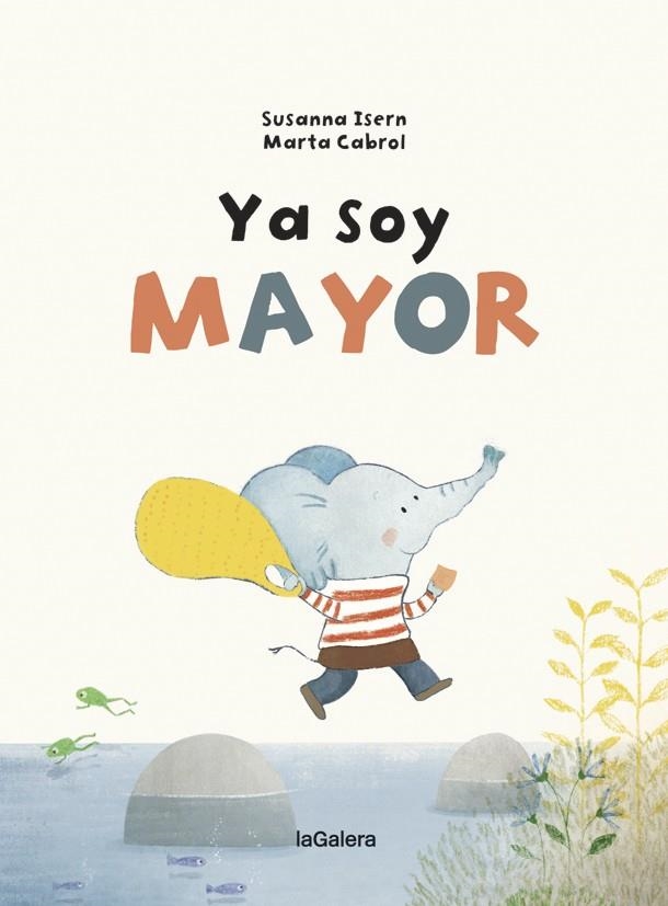 Ya soy mayor | 9788424668266 | Isern, Susanna | Librería Castillón - Comprar libros online Aragón, Barbastro