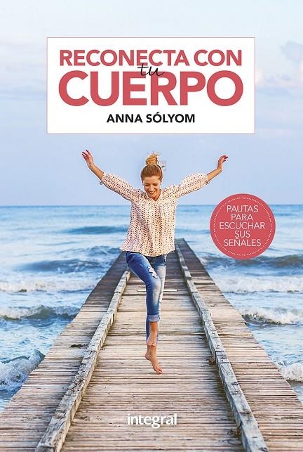 Reconecta con tu cuerpo | 9788491181866 | Sólyom Anna | Librería Castillón - Comprar libros online Aragón, Barbastro