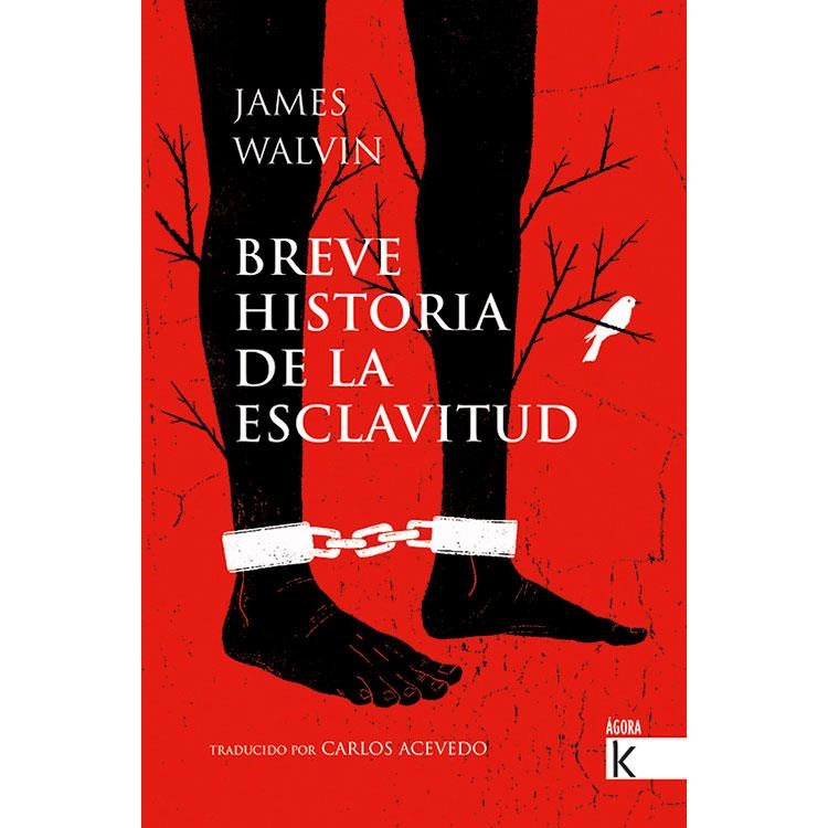 Breve historia de la esclavitud | 9788416721689 | Walvin, James ; Acevedo, Carlos | Librería Castillón - Comprar libros online Aragón, Barbastro