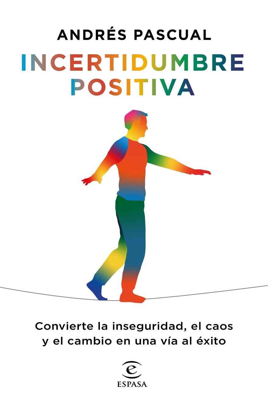 Incertidumbre positiva | 9788467060393 | Pascual, Andrés | Librería Castillón - Comprar libros online Aragón, Barbastro