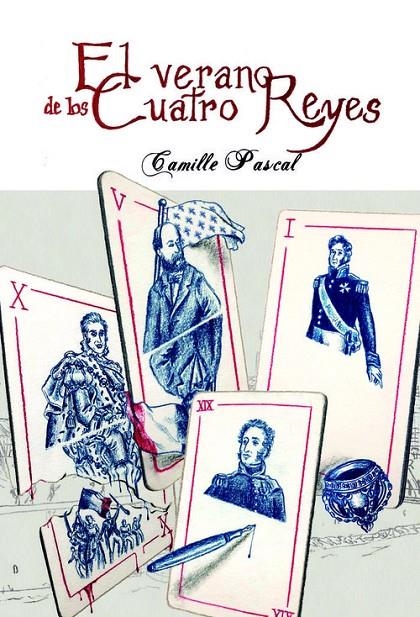 EL VERANO DE LOS CUATRO REYES | 9788412241303 | Pascal, Camille | Librería Castillón - Comprar libros online Aragón, Barbastro