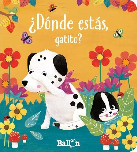 ¿DÓNDE ESTÁS, GATITO? | 9789403220604 | BALLON | Librería Castillón - Comprar libros online Aragón, Barbastro