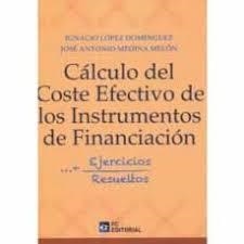 CALCULO DEL COSTE EFECTIVO DE LOS INSTRUMENTOS DE FINANCIACION | 9788417701406 | LOPEZ DOMINGUEZ | Librería Castillón - Comprar libros online Aragón, Barbastro