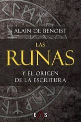 Las runas y el origen de la escritura | 9788412062687 | de Benoist, Alain | Librería Castillón - Comprar libros online Aragón, Barbastro