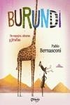 BURUNDI - DE ESPEJOS ALTURAS Y JIRAFAS | 9789876378932 | Bernasconi Pablo | Librería Castillón - Comprar libros online Aragón, Barbastro