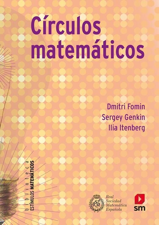 Círculos matemáticos | 9788467552270 | Itenberg, Ilia ; Genkin, Sergey ; Fomin, Dmitry | Librería Castillón - Comprar libros online Aragón, Barbastro