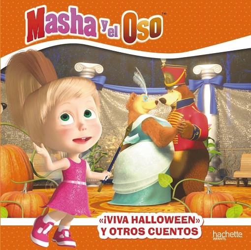 ¡Viva Hallowen! y otros cuentos. Masha y el Oso | 9788417586898 | VV.AA | Librería Castillón - Comprar libros online Aragón, Barbastro