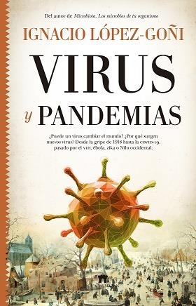 VIRUS Y PANDEMIAS | 9788417547240 | LÓPEZ GOÑI, IGNACIO | Librería Castillón - Comprar libros online Aragón, Barbastro