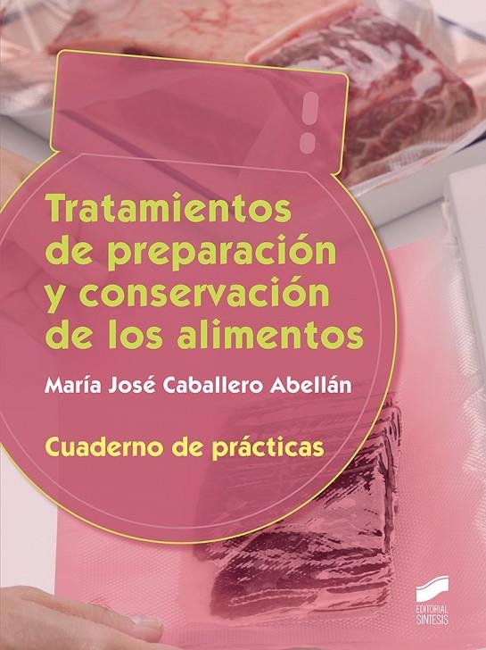 Tratamiento de preparación y conservación. Cuaderno de prácticas | 9788491711896 | Caballero Abellán, María José | Librería Castillón - Comprar libros online Aragón, Barbastro