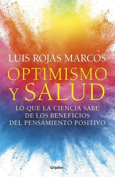 Optimismo y salud | 9788425359620 | Luis Rojas Marcos | Librería Castillón - Comprar libros online Aragón, Barbastro