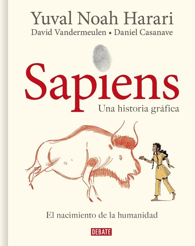 Sapiens. Una historia gráfica | 9788418006814 | David Vandermeulen Yuval Noah Harari Daniel Casanave | Librería Castillón - Comprar libros online Aragón, Barbastro