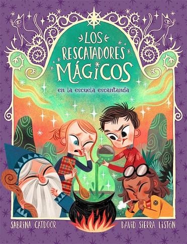 Los Rescatadores Mágicos 3. En la escuela encantada | 9788424666927 | Catdoor, Sabrina | Librería Castillón - Comprar libros online Aragón, Barbastro