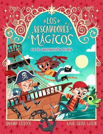 Los Rescatadores Mágicos 4. En el campamento pirata | 9788424666934 | Catdoor, Sabrina | Librería Castillón - Comprar libros online Aragón, Barbastro