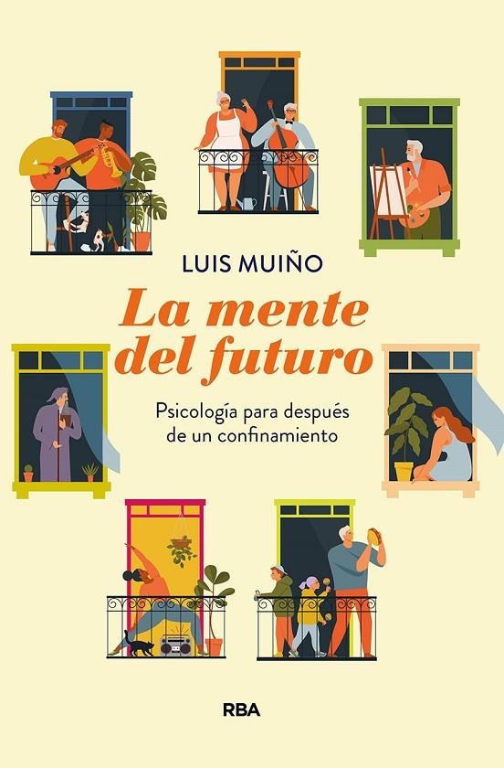 La mente del futuro. Psicología para después de un confinamiento | 9788491875772 | Muiño Luis | Librería Castillón - Comprar libros online Aragón, Barbastro