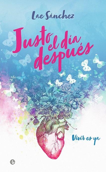 Justo el día después | 9788491649090 | Sánchez, Lae | Librería Castillón - Comprar libros online Aragón, Barbastro